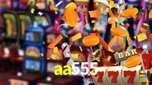 aa555 bet
